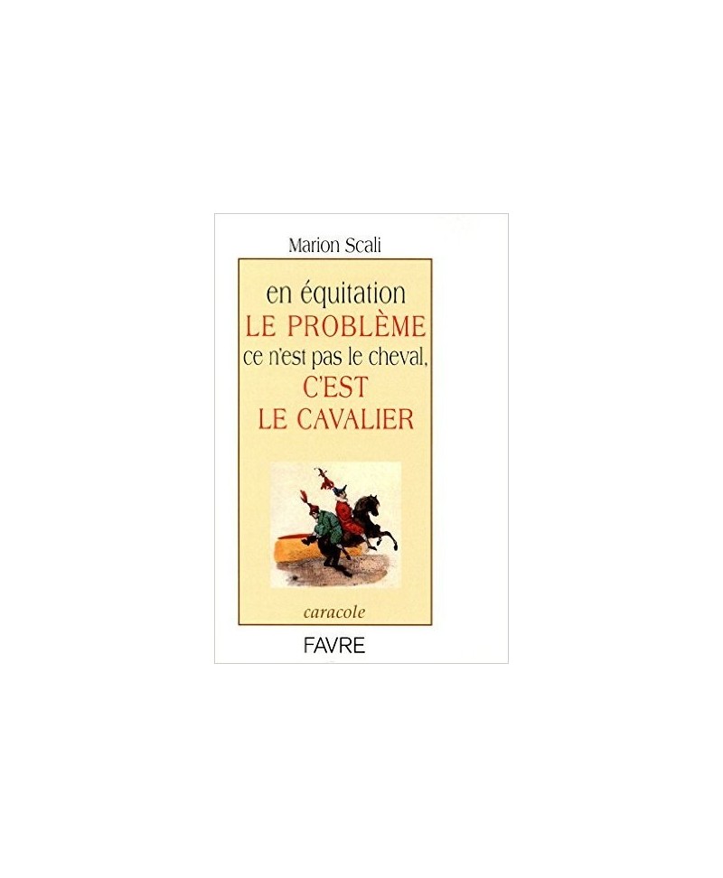 En Ã©quitation le problÃ¨me ce n'est pas le cheval