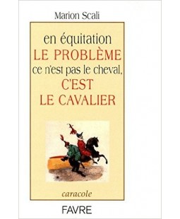 En Ã©quitation le problÃ¨me ce n'est pas le cheval