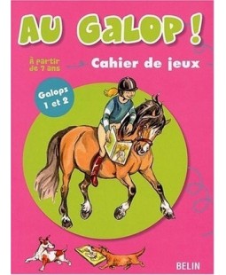 Au galop!  Cahier de jeux - Galop 1 et 2